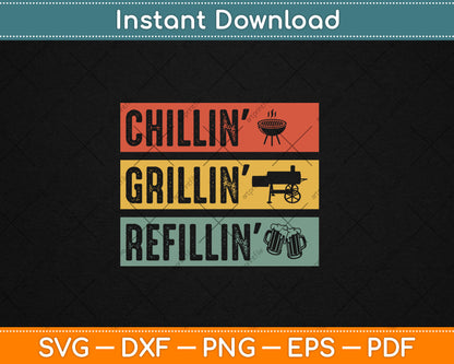 BBQ Smoker Chillin' Grillin' Refillin' Svg Digital Cutting File