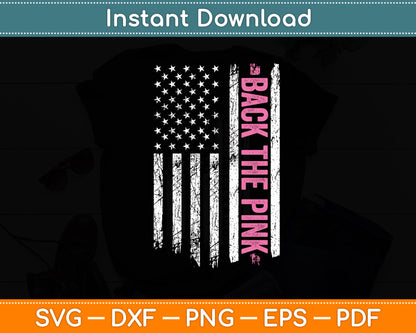 Back The Pink Breast Cancer Awareness USA Flag Svg Digital Cutting File