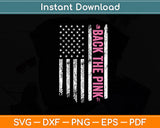 Back The Pink Breast Cancer Awareness USA Flag Svg Digital Cutting File