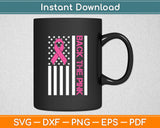 Back The Pink Breast Cancer Awareness American Flag Svg Digital Cutting File