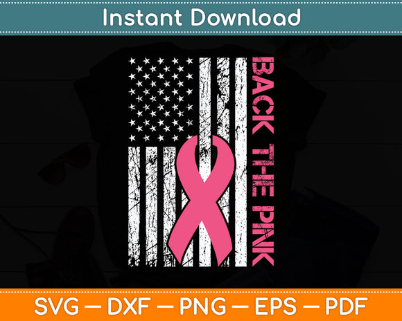 Back The Pink Ribbon American Flag Breast Cancer Awareness Svg Digital Cutting File