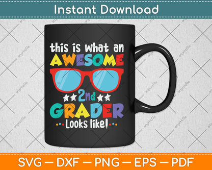 Back to School 2nd Grade Awesome Second Grader Looks Like Svg Digital Cutting File