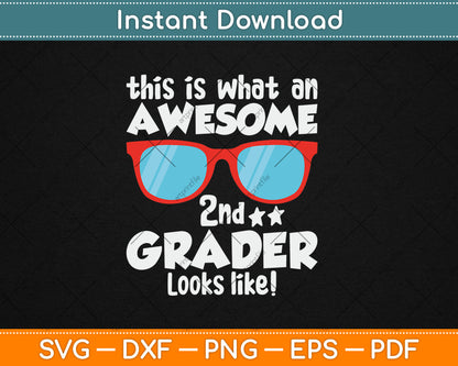 Back to School 2nd Grade Awesome Second Grader Looks Like Svg Design Cutting File