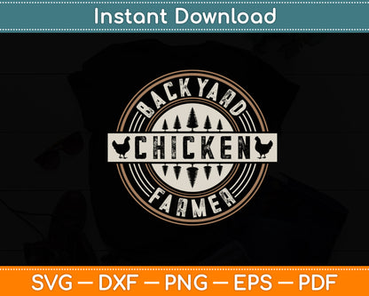 Backyard Chicken Farmer Svg Digital Cutting File