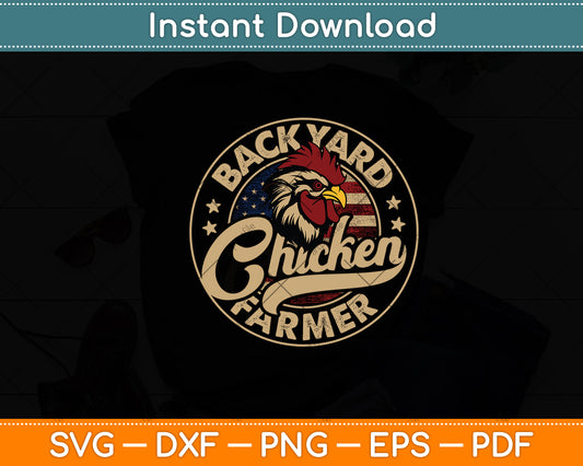 Backyard Chicken Farmer 4th of July USA Flag Svg Digital Cutting File