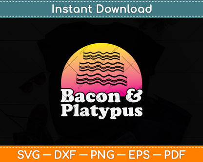Bacon & Platypus Lovers Svg Png Dxf Digital Cutting File