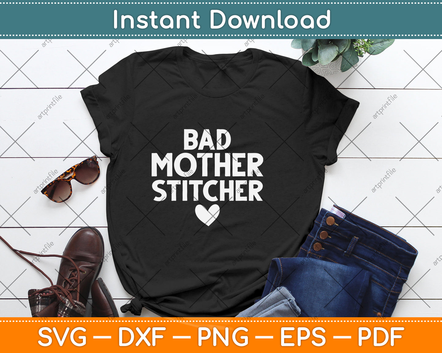 Bad Mother Stitcher Funny Cross Stitch Svg Png Dxf Digital Cutting File