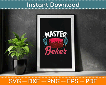 Bake Baking Cake Master Baker SVG Digital Cutting File