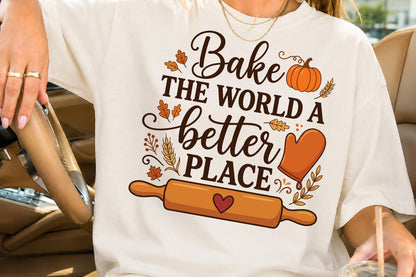 Bake The World A Better Place PNG Baking Pumpkin Sublimation Design