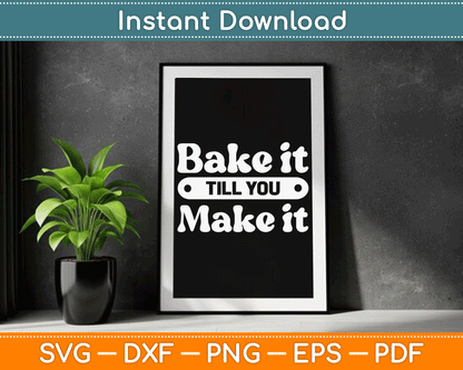 Baking Hobby Baker Homemade Bread Funny Baker SVG Digital Cutting File