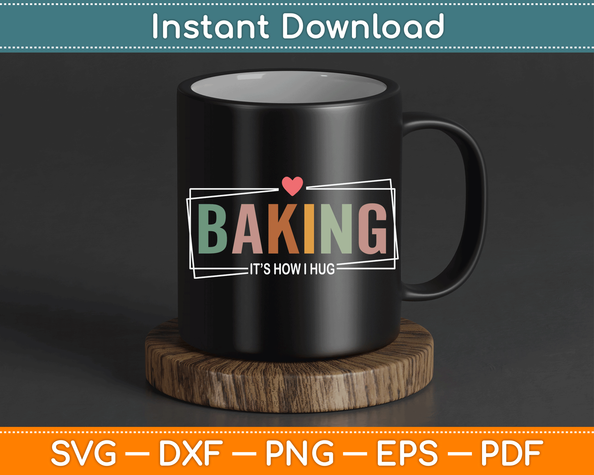 Baking gift SVG design featuring It's How I Hug for baking enthusiasts