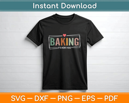 Baker quote SVG digital download for home bakers and dessert lovers