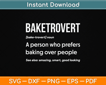 Baketrovert definition SVG design for baking lovers and cookie bakers