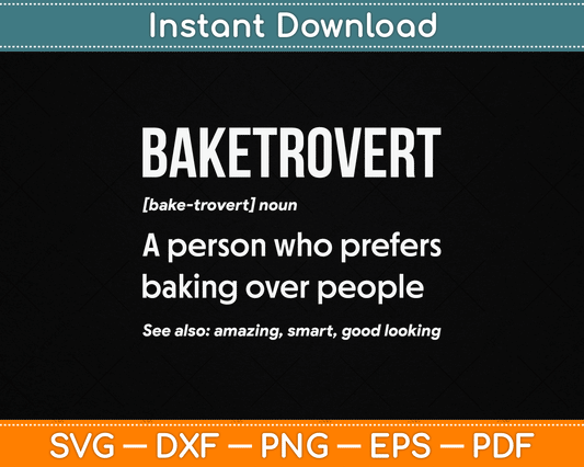Baketrovert definition SVG design for baking lovers and cookie bakers