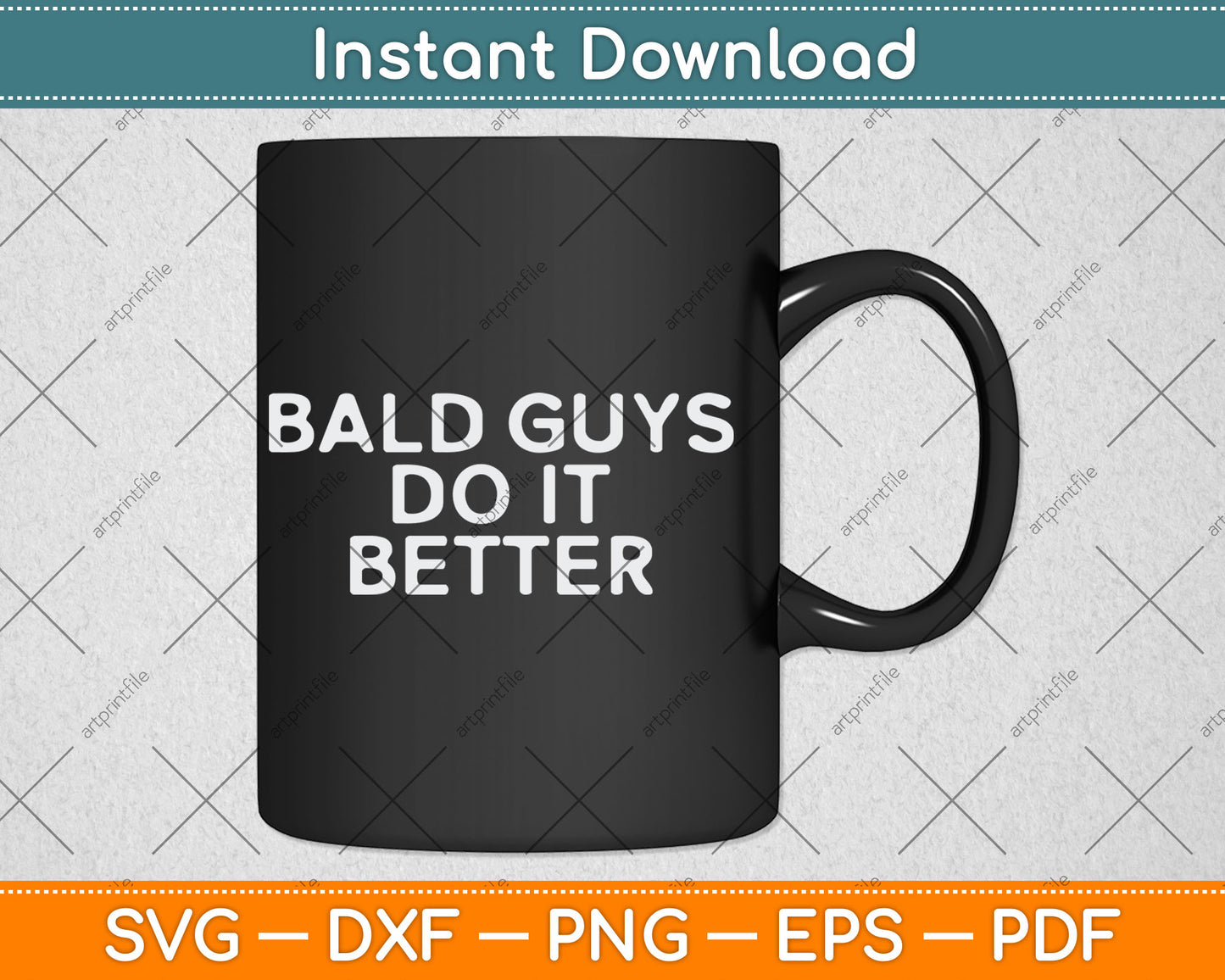 Bald Guys Do It Better Funny Balding Svg Digital Cutting File