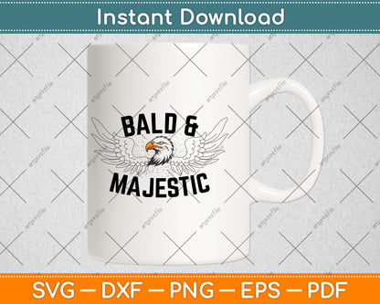 Bald & Majestic Funny Dad Husband Grandpa Svg Digital Cutting File