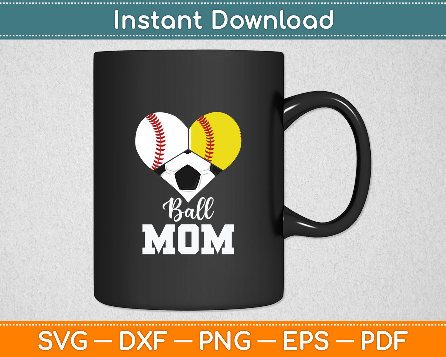 Ball Mom Funny Baseball Softball Soccer Mom Svg Digital Cutting File