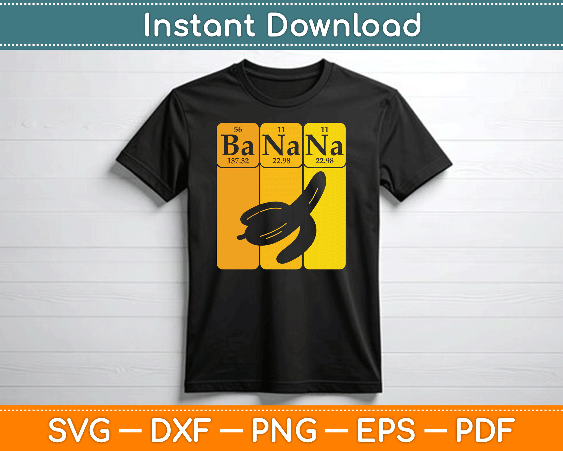 Banana Periodic Table Elements Banana Lover Fruit Nerd SVG Digital Cutting File