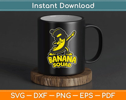 Banana Squad Funny Dabbing Banana Food & Dab Funky Fruit SVG Digital Cutting File