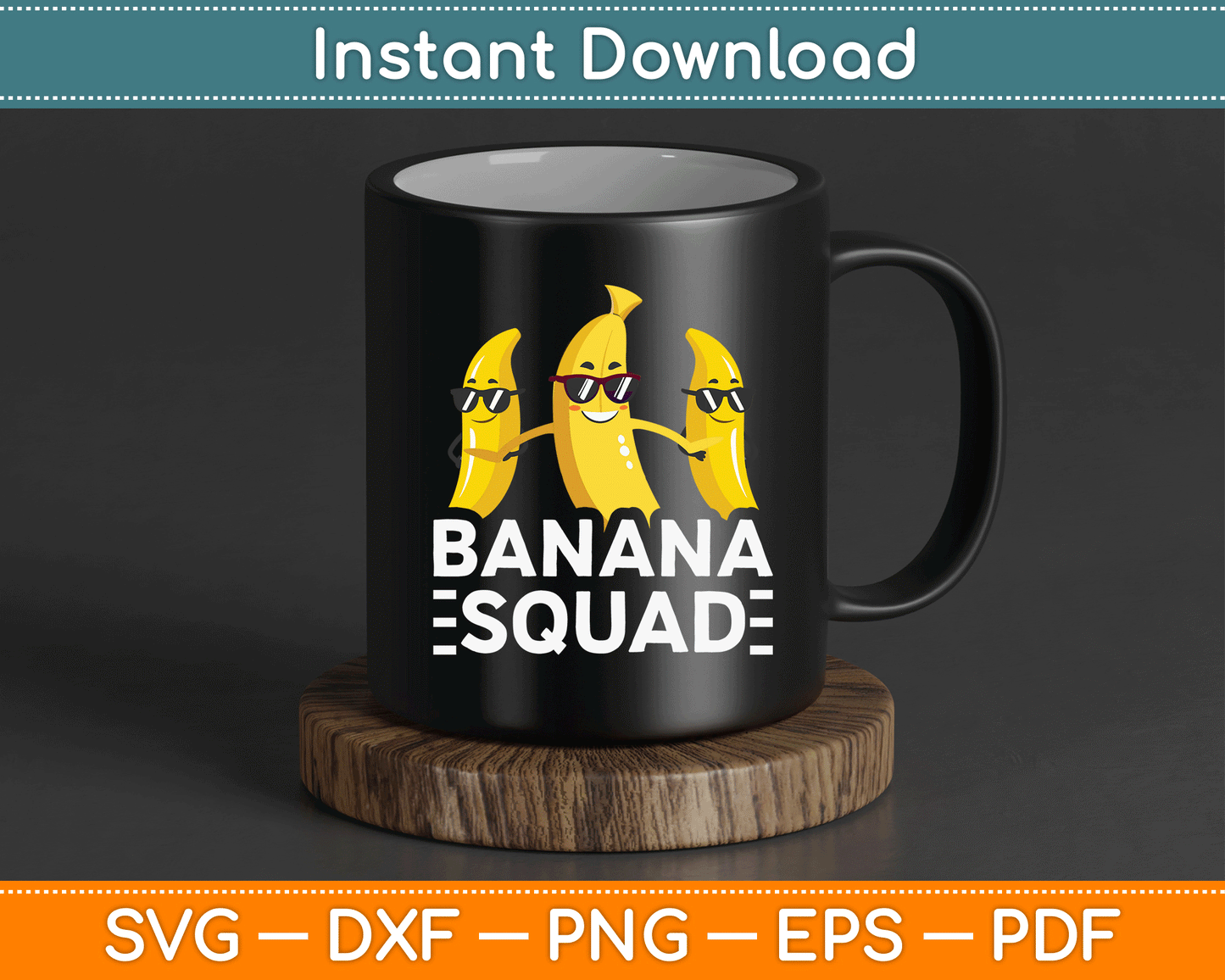 Banana Squad Funny Fruit Banana Lover Team Banana Crew SVG Digital Cutting File