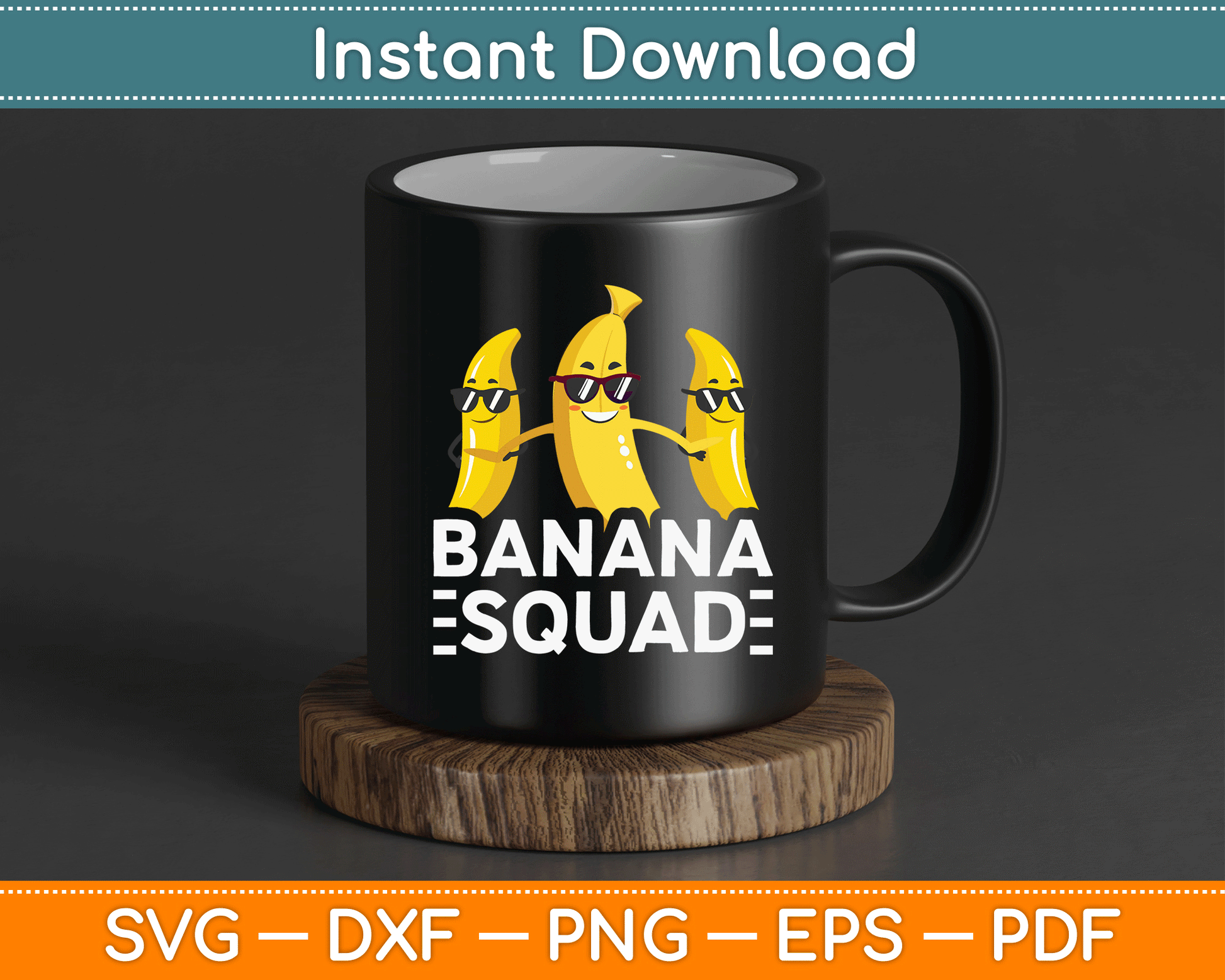Banana Squad Funny Fruit Banana Lover Team Banana Crew SVG Digital Cutting File