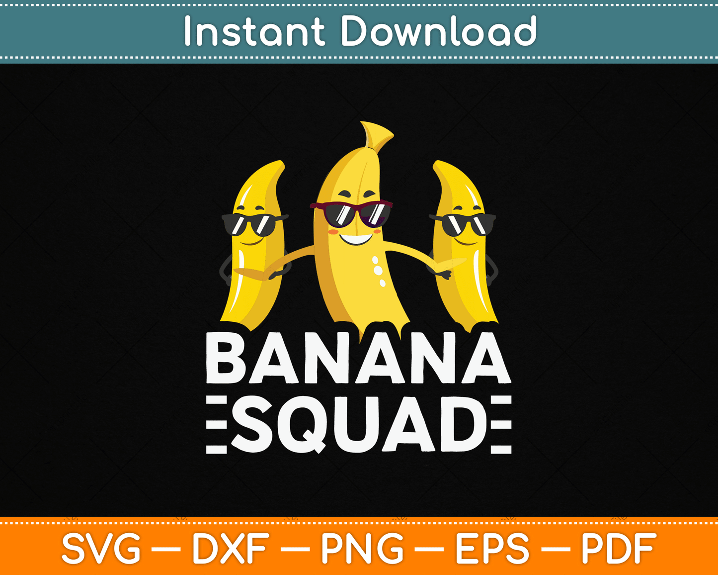 Banana Squad Funny Fruit Banana Lover Team Banana Crew SVG Digital Cutting File
