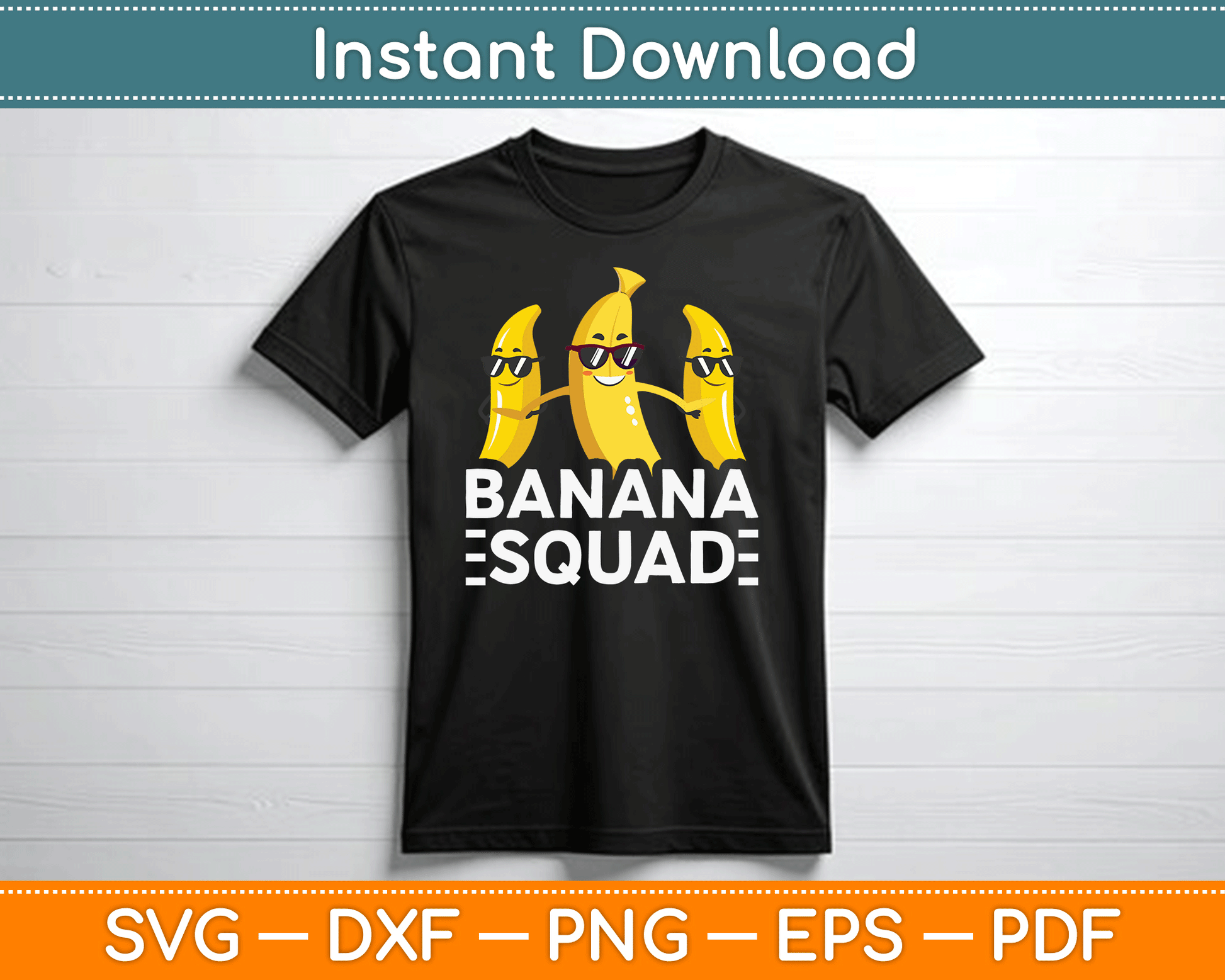 Banana Squad Funny Fruit Banana Lover Team Banana Crew SVG Digital Cutting File