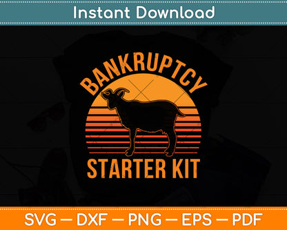 Bankruptcy Starter Kit Goat Lover Svg Digital Cutting File