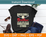 Baseball Brother I.m Just Here For The Concession Stand Svg Digital Cutting File