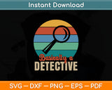 Basically A Detective - Retro Investigator Inspector Spying Svg Digital Cutting File