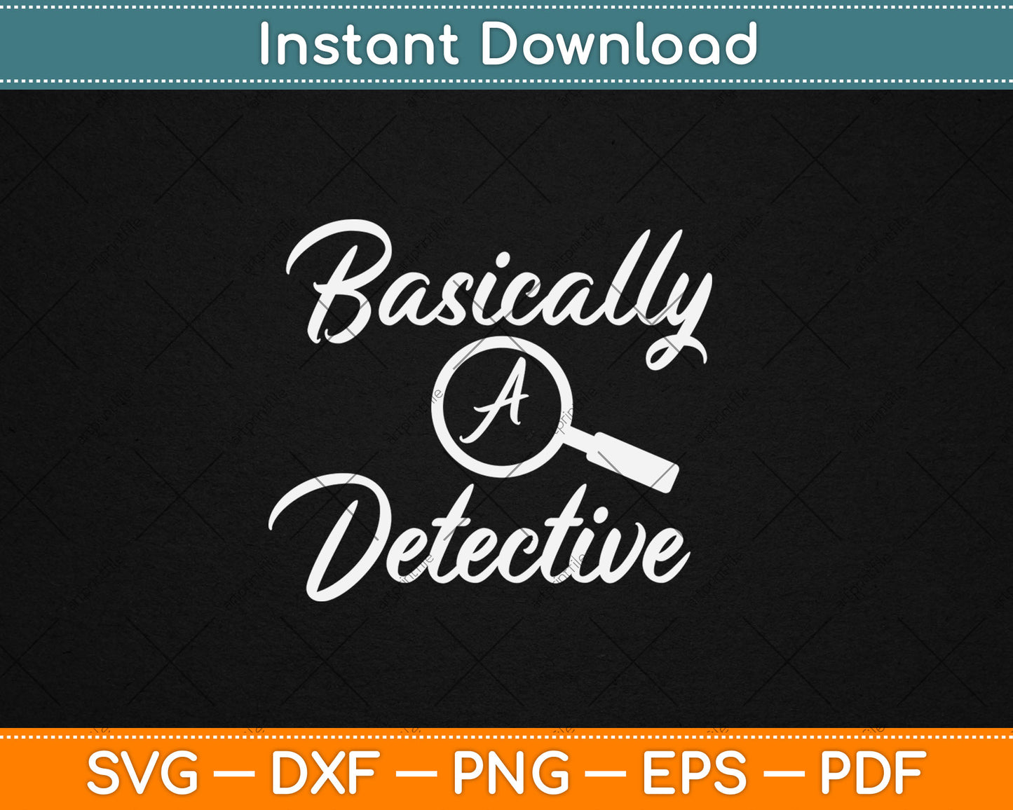 Basically A Detective for True Crime Lovers Svg Digital Cutting File