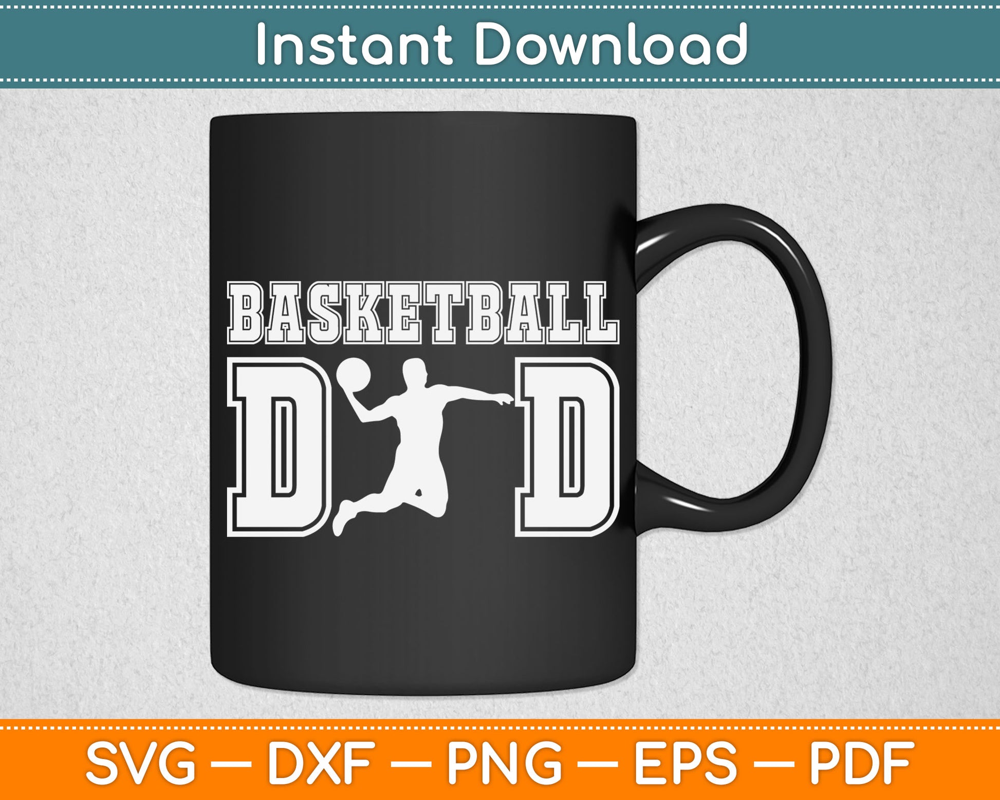 Basketball Dad Fathers Day Svg Digital Cutting File