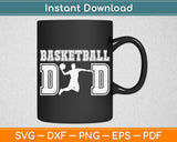 Basketball Dad Fathers Day Svg Digital Cutting File