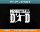 Basketball Dad Fathers Day Svg Digital Cutting File