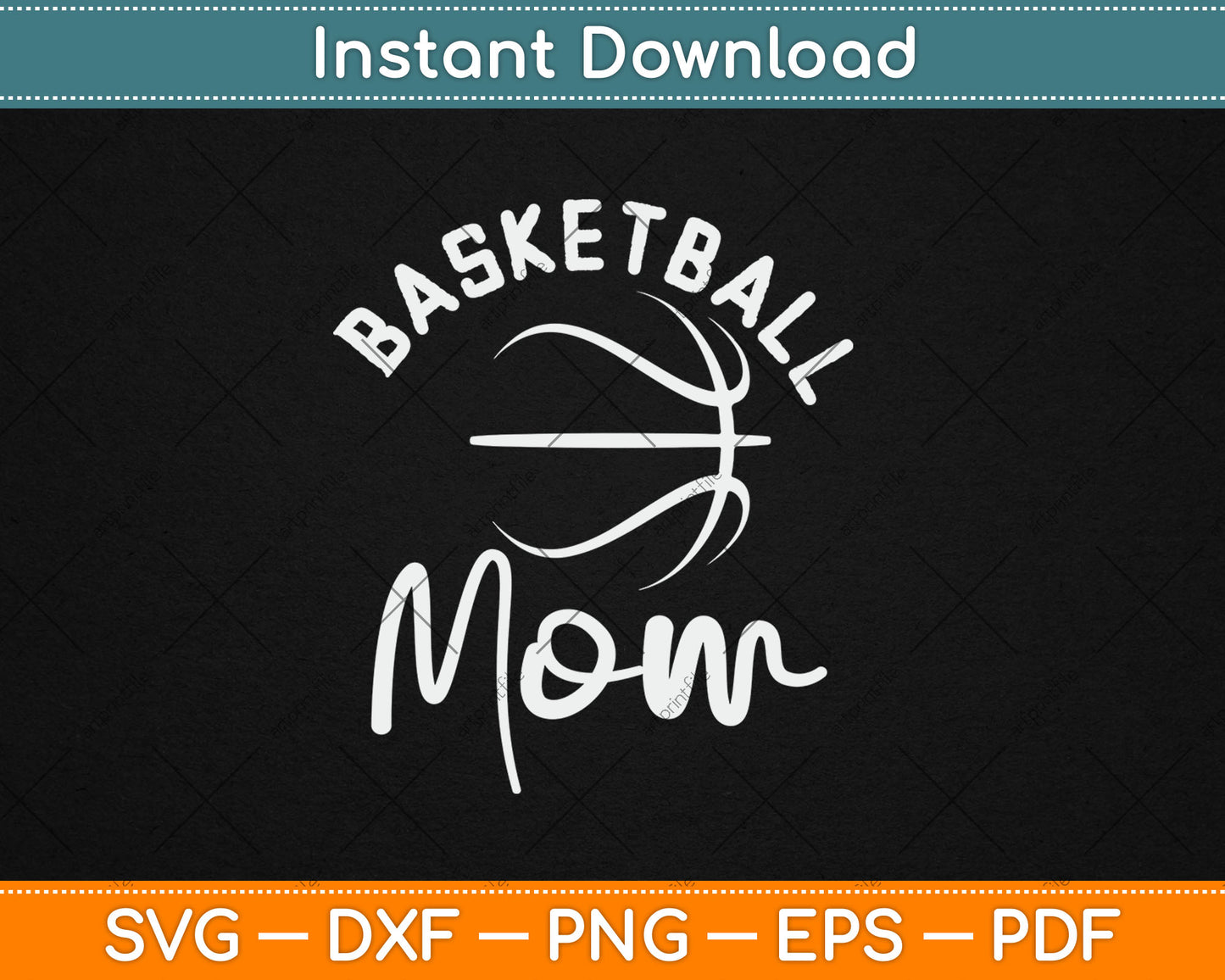 Basketball Mom Mothers Day Svg Digital Cutting File