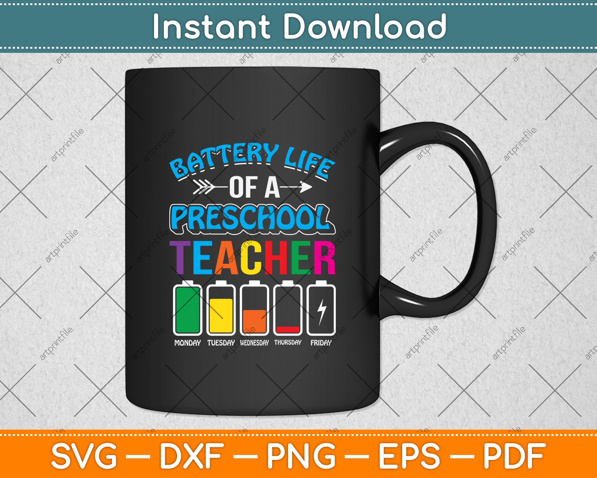 Battery Life Of A Preschool Teacher Svg Digital Cutting File