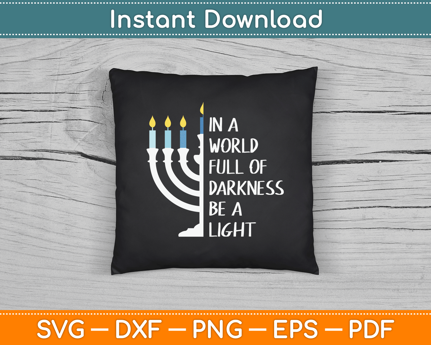 Be A Light Happy Hanukkah SVG Digital Cutting File
