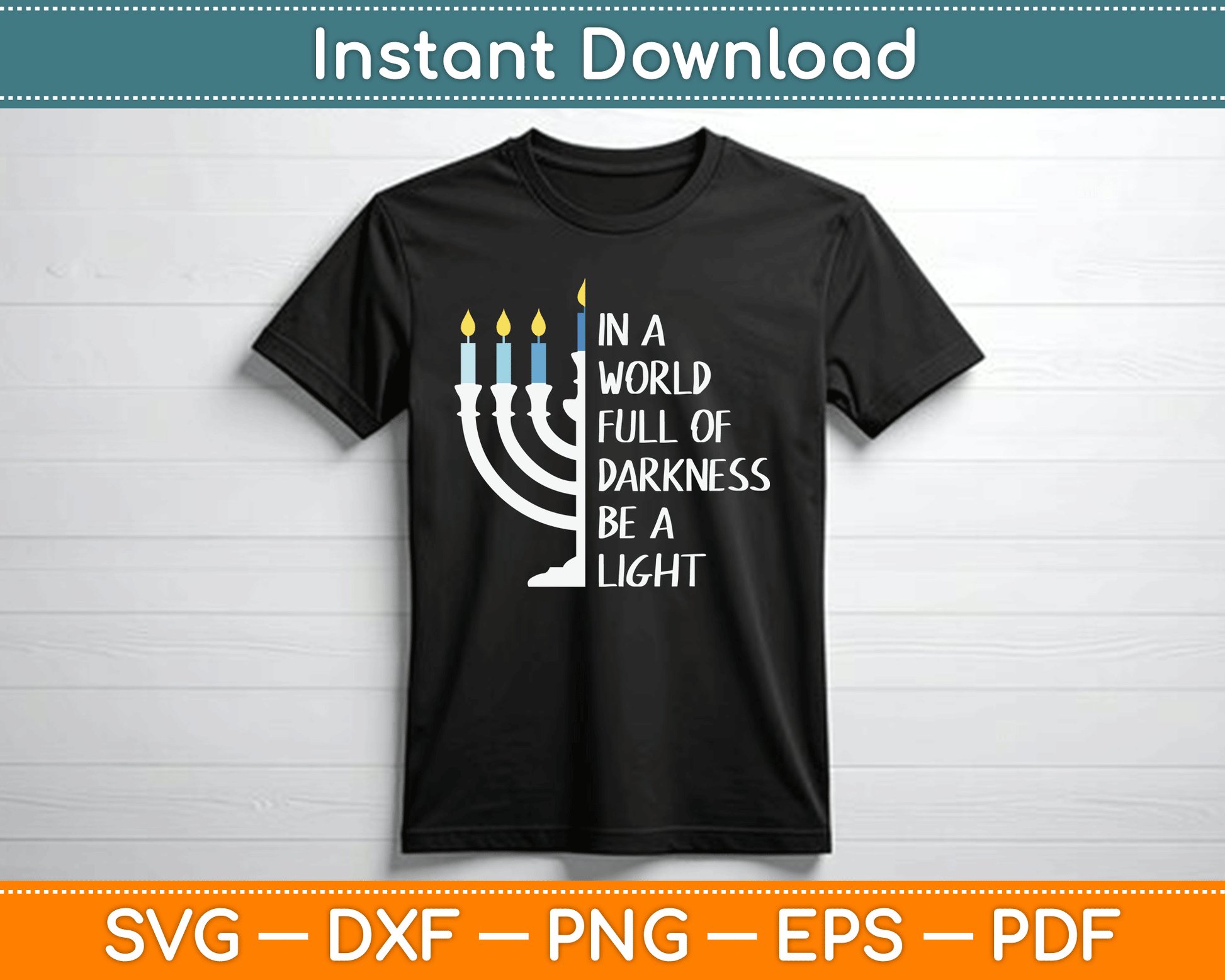 Be A Light Happy Hanukkah SVG Digital Cutting File