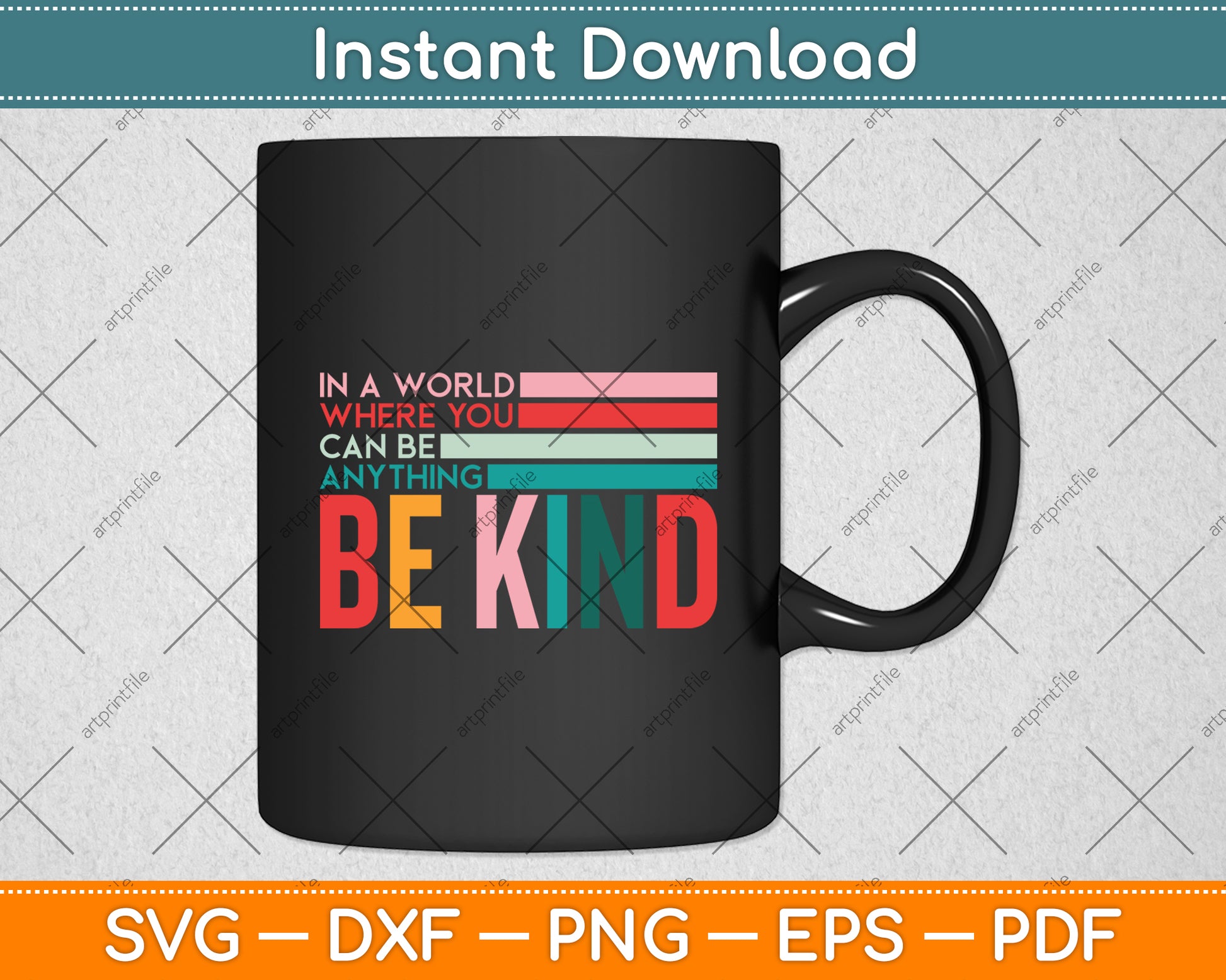 Be Kind Kindness Teacher Inspirational Blessed Svg Digital Cutting File