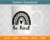 Be Kind Rainbow Lover Svg Png Dxf Digital Cutting File