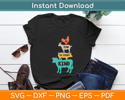 Be Kind To Every Kind Retro Vintage Funny Vegetarian Vegan Svg Digital Cutting File