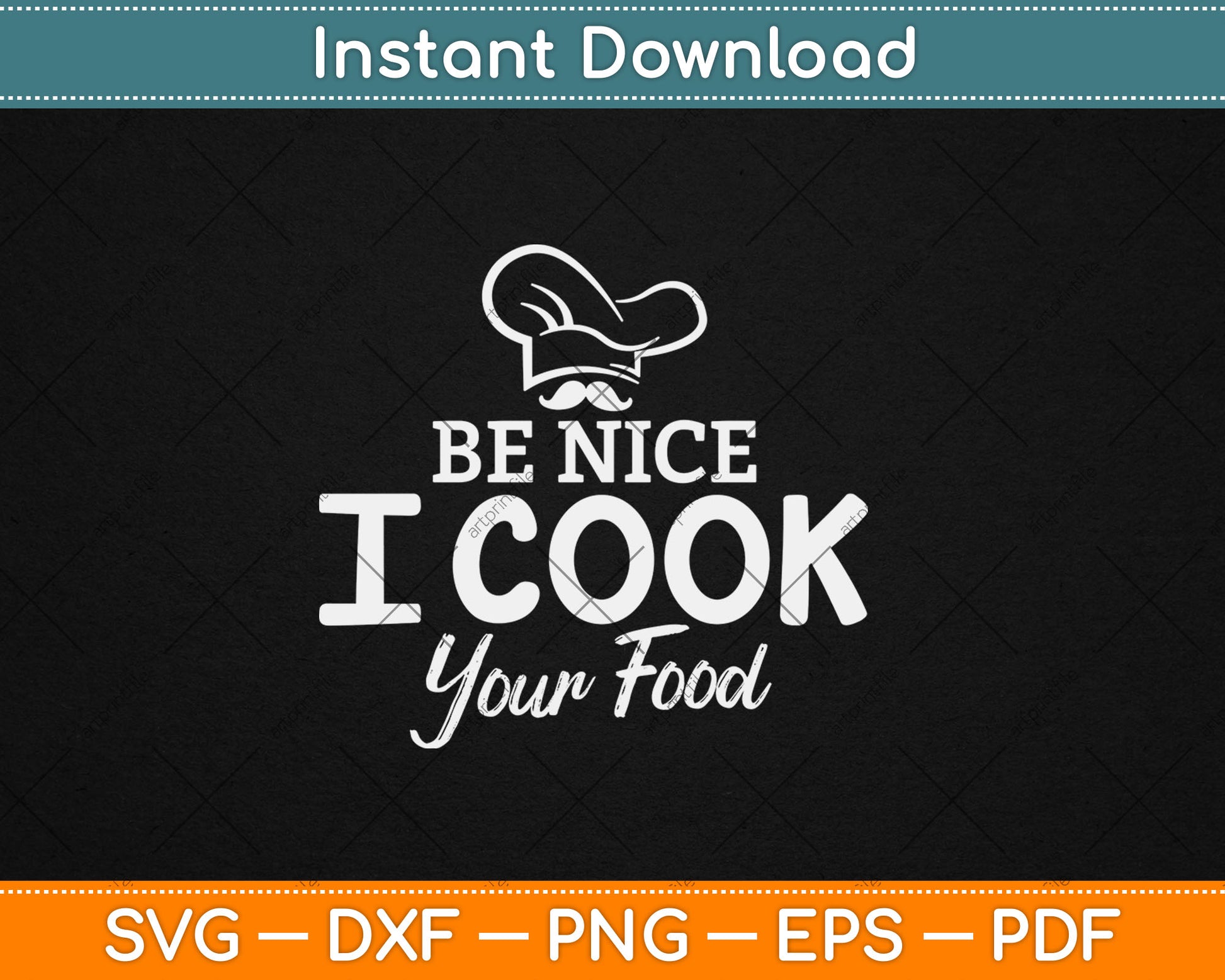 Be Nice I Cook Your Food Funny Chef Svg Digital Cutting File