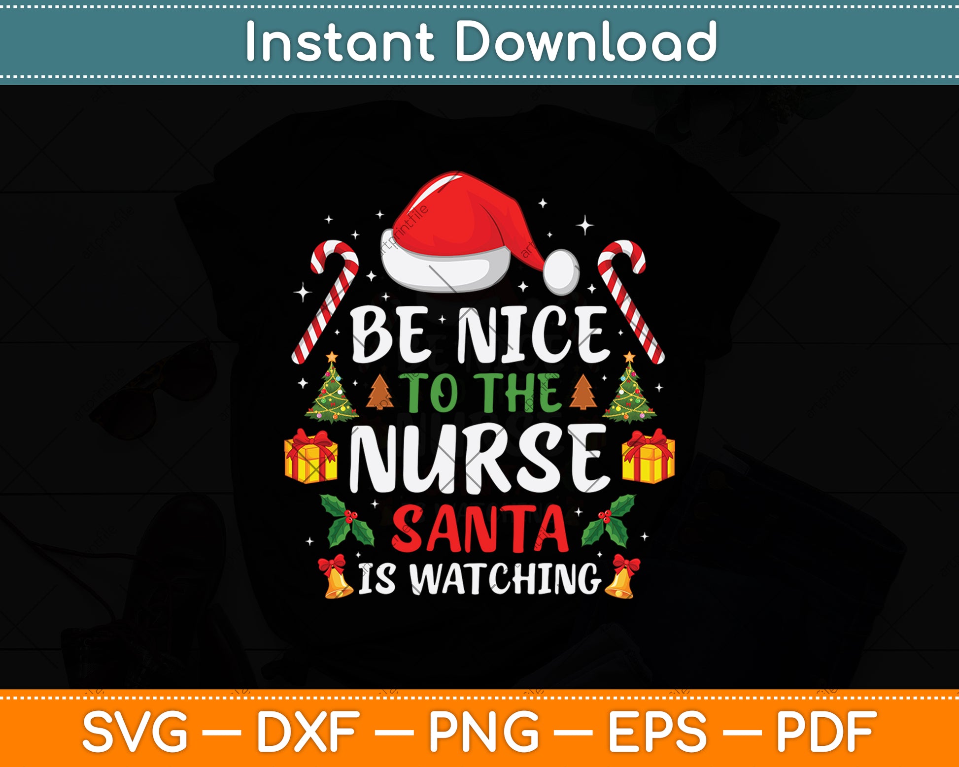 Be Nice To The Nurse Santa is Watching Svg Digital Cutting File