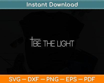 Be The Light Matthew 5:14 Christian Svg Digital Cutting File