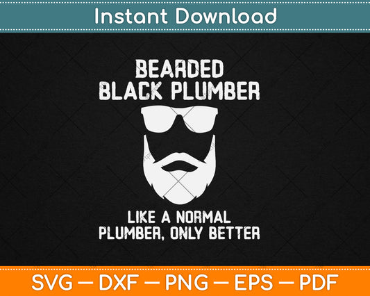 Bearded Black Plumber Funny Definition Svg Digital Cutting File