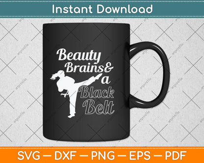 Beauty Brains And A Black Belt Svg Png Dxf Digital Cutting File