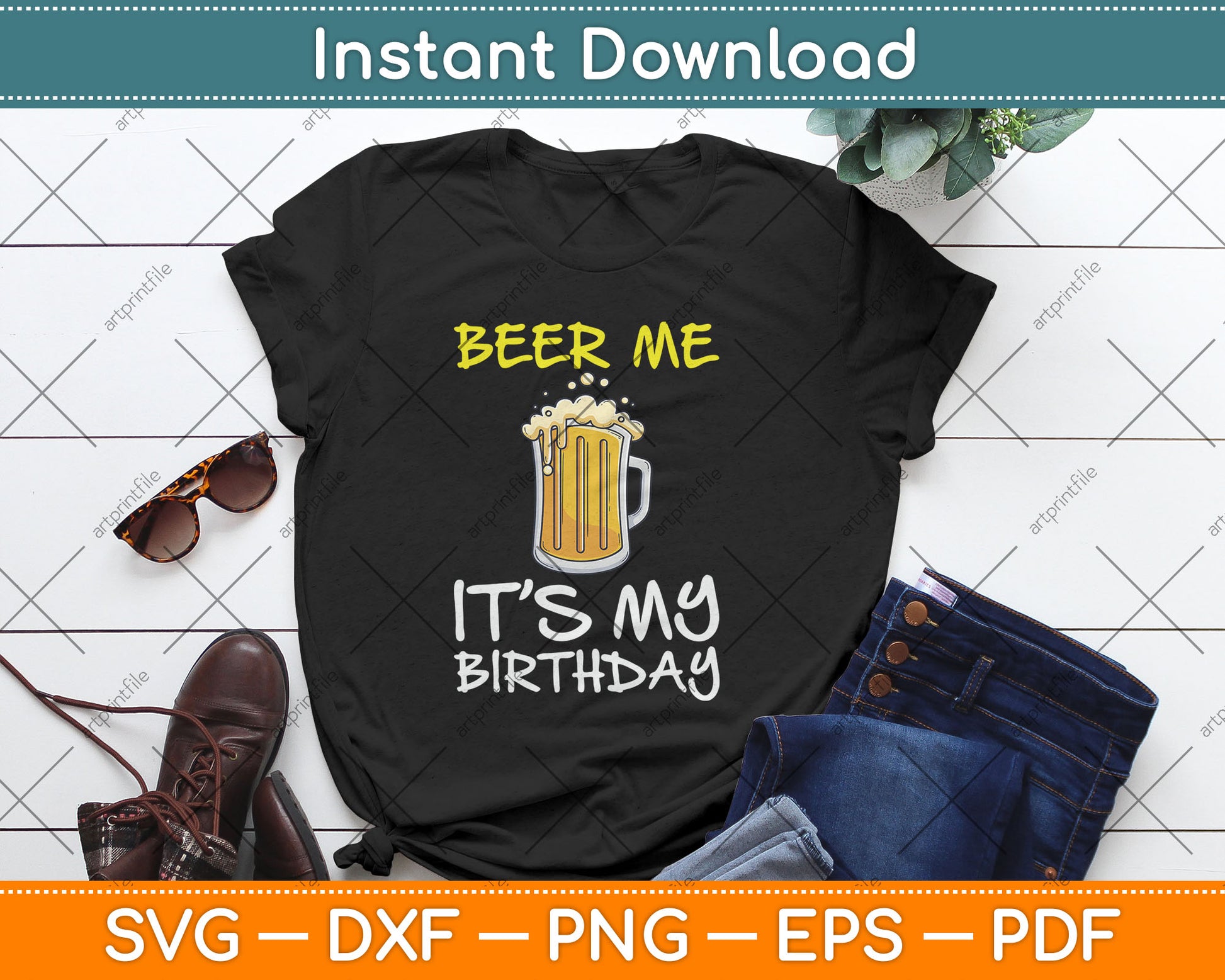 Beer Me It's My Birthday Funny Drinking Beer Svg Digital Cutting File
