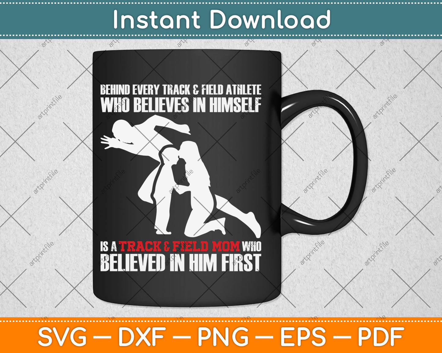 Behind Every Athlete is a Track and Field Mom Svg Digital Cutting File