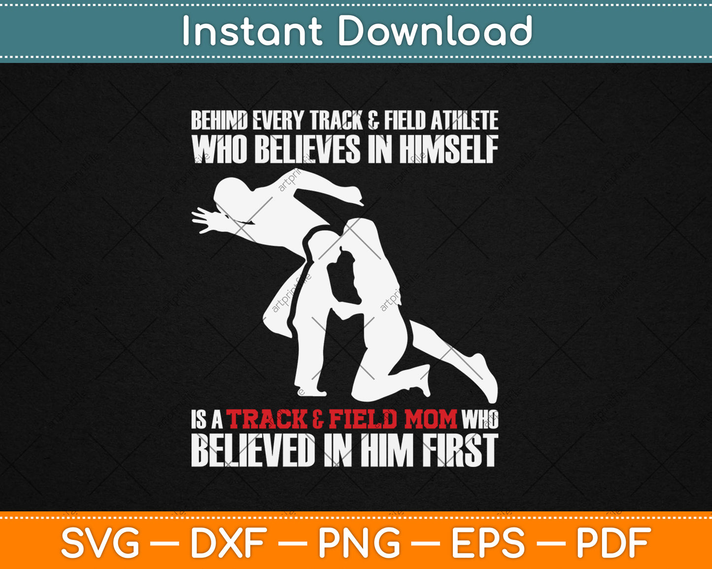 Behind Every Athlete is a Track and Field Mom Svg Digital Cutting File