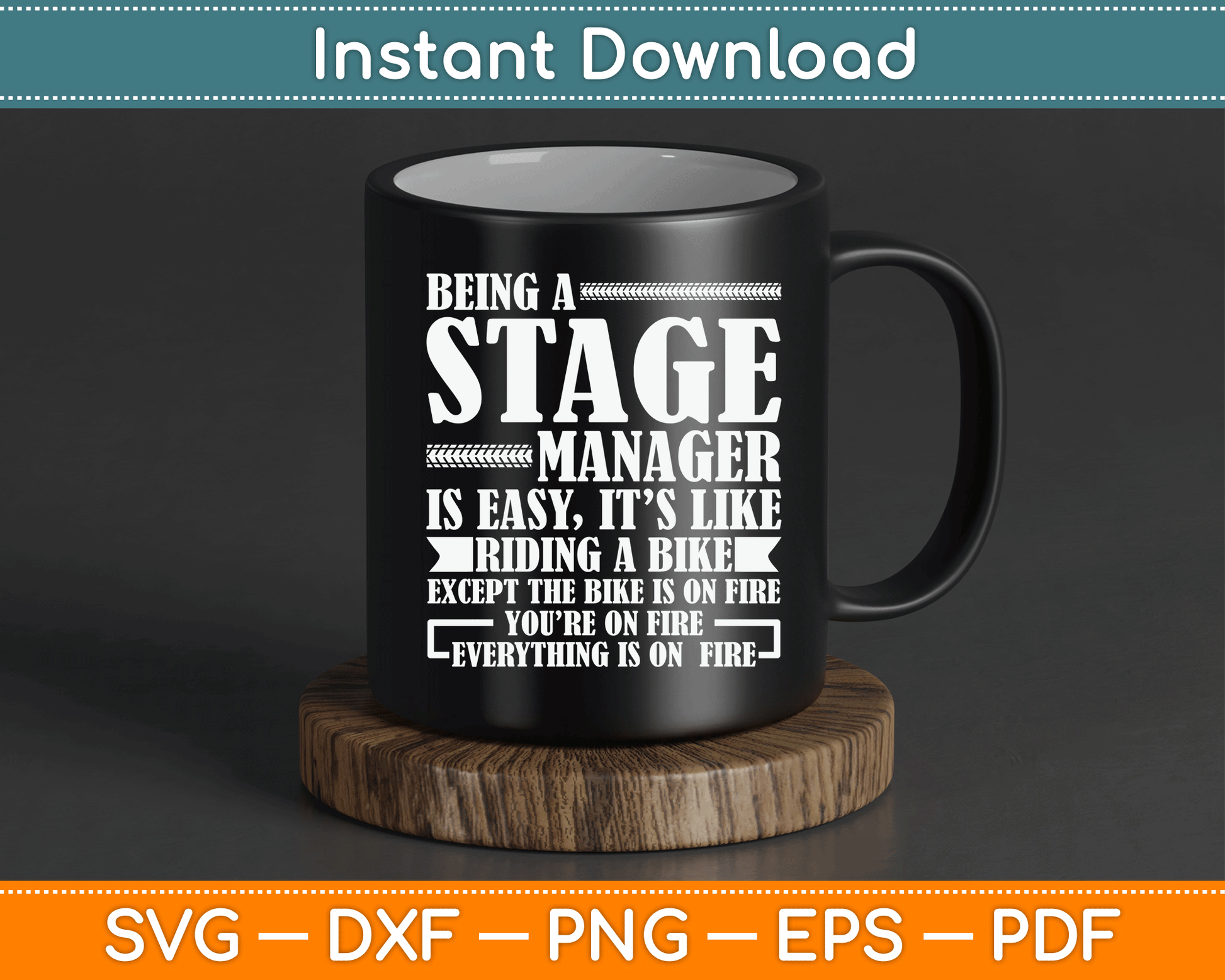 Being A Stage Manager Is Easy It’s Like Riding A Bike Funny SVG Digital Cutting File